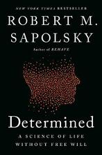Determined: A Science of Life without Free Will, Boeken, Verzenden, Nieuw