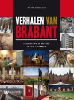 Verhalen van Brabant 9789040077807 Jan van Oudheusden, Boeken, Geschiedenis | Stad en Regio, Verzenden, Zo goed als nieuw, Jan van Oudheusden