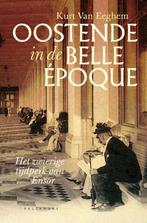 9789463376044 Oostende in de belle epoque | Tweedehands, Boeken, Verzenden, Zo goed als nieuw, Kurt van Eeghem