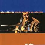 cd - JoÃ£o Gilberto - Prado Pereira De Oliveira (Ao Vivo), Verzenden, Zo goed als nieuw