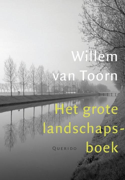 Het grote landschapsboek 9789021438993 Willem van Toorn, Boeken, Literatuur, Zo goed als nieuw, Verzenden