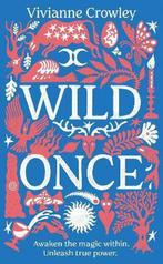 Wild Once 9781529124897 Vivianne Crowley, Boeken, Verzenden, Zo goed als nieuw, Vivianne Crowley