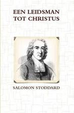 Stoddard, Salomon-Een leidsman tot Christus (nieuw), Boeken, Verzenden, Nieuw