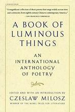 A Book of Luminous Things: An International Anthology of, Boeken, Gedichten en Poëzie, Czeslaw Milosz, Zo goed als nieuw, Verzenden