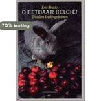 O Eetbaar Belgie ! 9789085420231 E. Bracke, Boeken, Verzenden, Zo goed als nieuw, E. Bracke