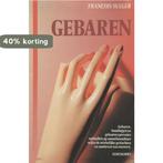 GEBAREN VERRADEN DE WAARHEID 9789060106549 Sulger, Verzenden, Gelezen, Sulger