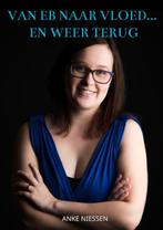 Van eb naar vloed... en weer terug 9789403600475, Verzenden, Gelezen, Anke Niessen