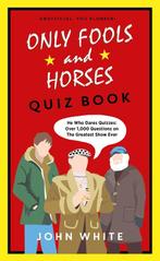 The Only Fools & Horses Quiz Book 9781789463934 John White, Verzenden, Gelezen, John White