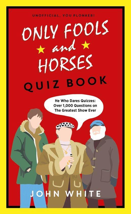 The Only Fools & Horses Quiz Book 9781789463934 John White, Boeken, Taal | Engels, Gelezen, Verzenden