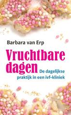 Vruchtbare dagen 9789050188425 B. van Erp, Boeken, Gezondheid, Dieet en Voeding, Verzenden, Zo goed als nieuw, B. van Erp