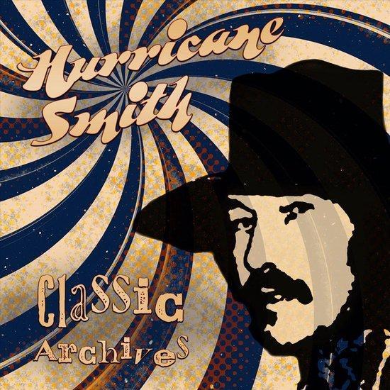 cd - Hurricane Smith - Classic Archives, Cd's en Dvd's, Cd's | Rock, Nieuw in verpakking, Verzenden