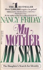 My Mother My Self 9780440156635 Nancy Friday, Boeken, Verzenden, Gelezen, Nancy Friday