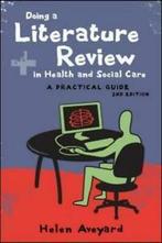 Doing a literature review in health and social care: a, Gelezen, Helen Aveyard, Verzenden