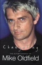 Changeling: the autobiography of Mike Oldfield by Mike, Gelezen, Mike Oldfield, Verzenden