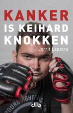 Kanker is keihard knokken 9789078905875 Jorrit Lepstra, Boeken, Verzenden, Zo goed als nieuw, Jorrit Lepstra