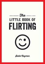 Little Book Of Flirting 9781849539067 Sadie Cayman, Verzenden, Gelezen, Sadie Cayman