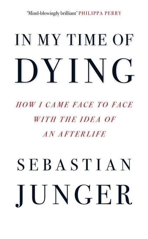 9780008670191 In My Time of Dying Sebastian Junger, Boeken, Biografieën, Nieuw, Verzenden