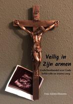 Veilig in Zijn armen 9789403712871 Fetje Zijlstra-Hiemstra, Boeken, Godsdienst en Theologie, Verzenden, Zo goed als nieuw, Fetje Zijlstra-Hiemstra