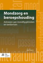 Mondzorg en beroepshouding 9789036803823, Verzenden, Zo goed als nieuw