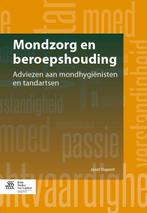 Mondzorg en beroepshouding 9789036803823, Boeken, Studieboeken en Cursussen, Verzenden, Zo goed als nieuw