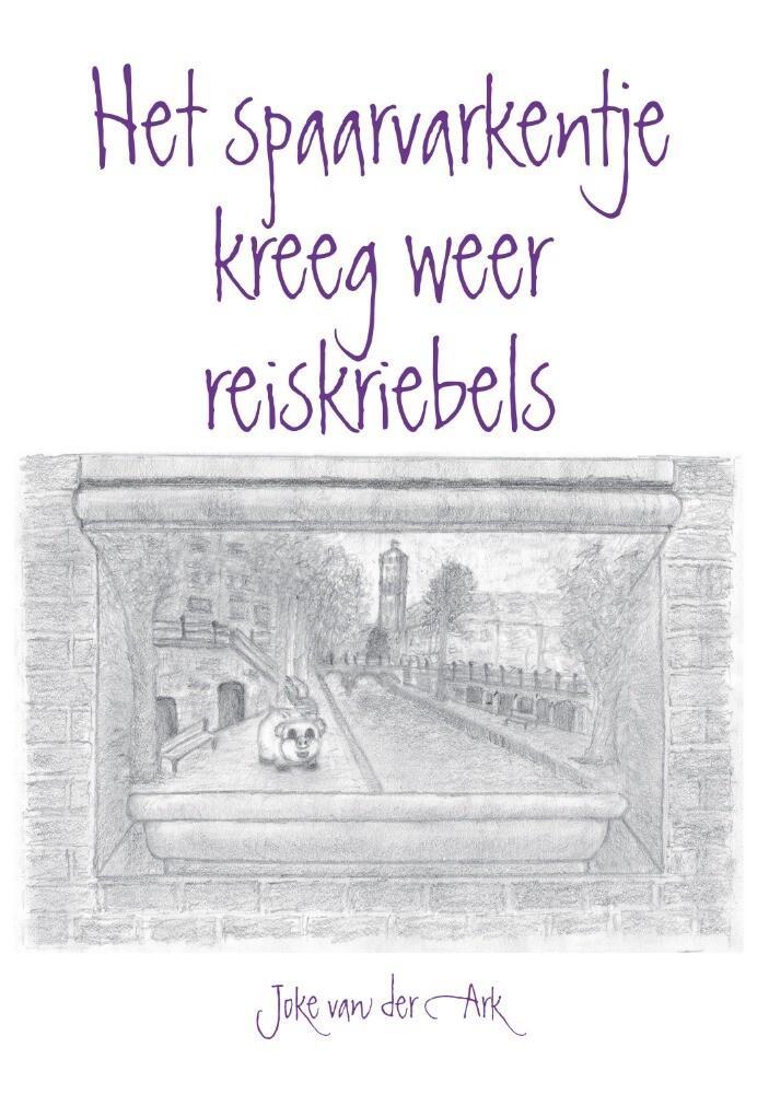 Het spaarvarkentje kreeg weer reiskriebels 9789464502558, Boeken, Overige Boeken, Zo goed als nieuw, Verzenden
