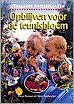 Opblijven voor de teunisbloem 9789062557516 M. Roozen, Verzenden, Zo goed als nieuw, M. Roozen