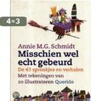 Misschien Wel Echt Gebeurd 9789021481760 Annie M.G. Schmidt, Verzenden, Gelezen, Annie M.G. Schmidt