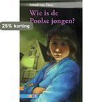 Wie is die Poolse jongen / Zoeklicht 9789048710522, Verzenden, Zo goed als nieuw, Arend van Dam