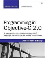 Programming In Objective-C 2.0 9780321566157, Boeken, Verzenden, Zo goed als nieuw, Stephen G. Kochan