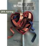 Hoe groot is de liefde 9789089672759 Anna van Praag, Verzenden, Zo goed als nieuw, Anna van Praag