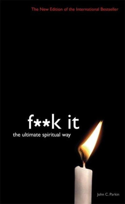 Fuck It 9781781802960 John Parkin, Boeken, Taal | Engels, Zo goed als nieuw, Verzenden