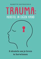 9789088509254 Trauma: herstel in eigen hand, Verzenden, Nieuw, Babette Rothschild