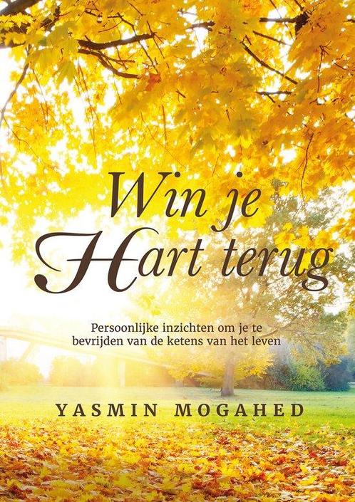 9789083032207 Win je hart terug Yasmin Mogahed, Boeken, Psychologie, Nieuw, Verzenden