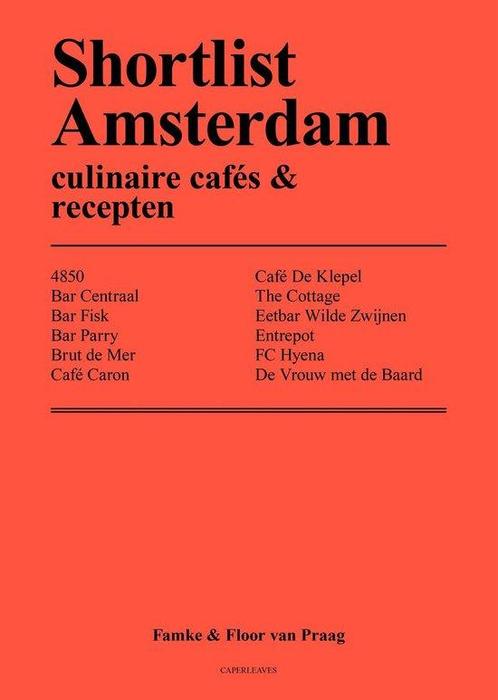 Boek Shortlist Amsterdam - culinaire cafés & recepten 978908, Boeken, Overige Boeken, Zo goed als nieuw, Verzenden