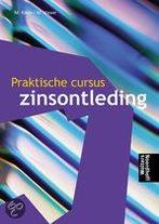 Praktische cursus zinsontleding druk 1 9789001471972, Boeken, Verzenden, Zo goed als nieuw