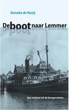 De boot naar Lemmer 9789078809999 S. de Rooij, Verzenden, Zo goed als nieuw, S. de Rooij