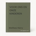 VOOR ONS EN ONZE KINDEREN 9789061402350 Matthew Henry, Verzenden, Gelezen, Matthew Henry