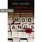 Driemaal moordwaarde 9789089246530 Paul Jacobs, Boeken, Verzenden, Zo goed als nieuw, Paul Jacobs