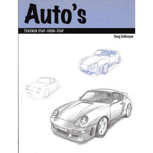 AUTO S. TEKENEN STAP VOOR STAP 9789057641060 D. du Bosque, Boeken, Hobby en Vrije tijd, Zo goed als nieuw, Verzenden