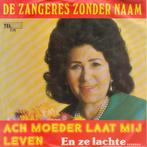vinyl single 7 inch - De Zangeres Zonder Naam - Ach Moede..., Verzenden, Zo goed als nieuw