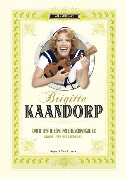 Dit is een meezinger 9789038894690 Brigitte Kaandorp, Boeken, Muziek, Gelezen, Verzenden