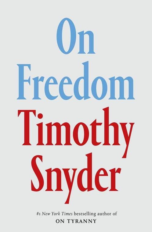 9780593799048 On Freedom (EXP) Snyder, Timothy, Boeken, Studieboeken en Cursussen, Nieuw, Verzenden