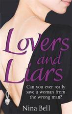 Lovers And Liars 9780751543674 Nina Bell, Verzenden, Gelezen, Nina Bell