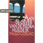 Aan de oever van de Piedra huilde ik 9789029509497, Boeken, Verzenden, Gelezen, Paulo Coelho