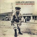cd - Garland Jeffreys - Dont Call Me Buckwheat, Verzenden, Zo goed als nieuw