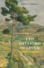Een oefening in leven 9789024452293 Pablo M. Lamberti, Boeken, Verzenden, Zo goed als nieuw, Pablo M. Lamberti