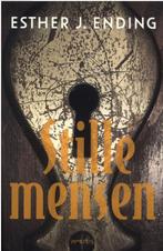 Stille mensen 9789044617825 Esther J. Ending, Boeken, Verzenden, Zo goed als nieuw, Esther J. Ending