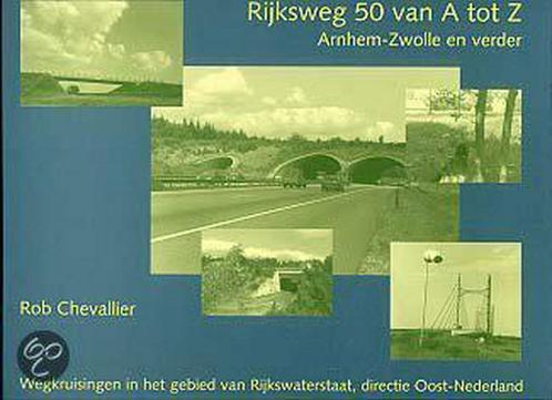 RIJKSWEG 50 VAN A TOT Z. 9789060119556 R. Chevallier, Boeken, Techniek, Gelezen, Verzenden