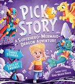 Pick a Story- Pick a Story: A Superhero Mermaid Dragon, Verzenden, Zo goed als nieuw, Sarah Coyle