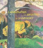 LANDSCHAFTEN VON BRUEGHEL BIS KANDINSKY, Ophalen of Verzenden, Nieuw